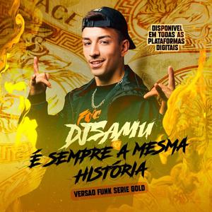 É Sempre a Mesma Historia (Versão Funk Série Gold) (Explicit)