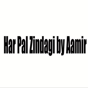 Har Pal Zindagi