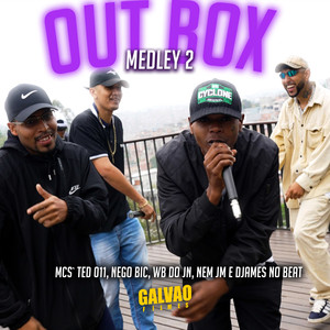 OUT BOX MEDLEY 2 (Explicit)