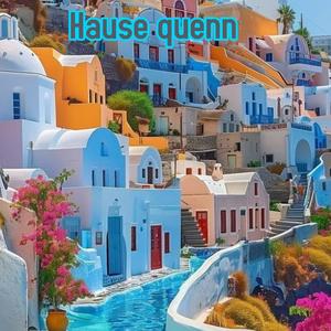 Hause quenn