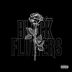 BLACK FLOWERS (Explicit)