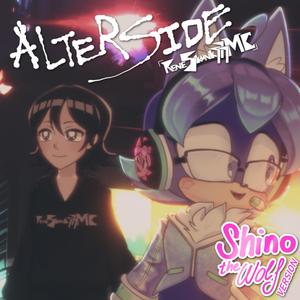 Alterside (feat. Shino The Wolf) [Shino The Wolf Version]