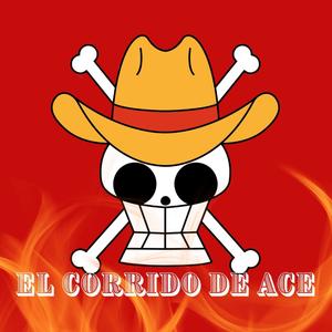 El corrido de Ace