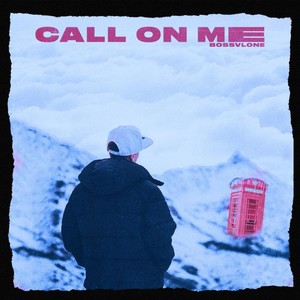 Call On Me (Explicit)
