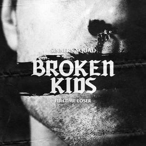 Broken Kids (Explicit)