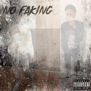 No Faking (feat. FBE Don) (Explicit)
