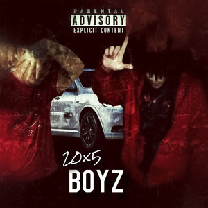 20x5 Boyz (feat. YRG Danny) [Explicit]