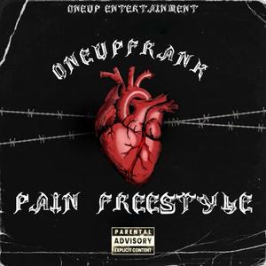 Pain Freestyle (Explicit)