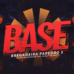 Base Bregadeira Paredão 5