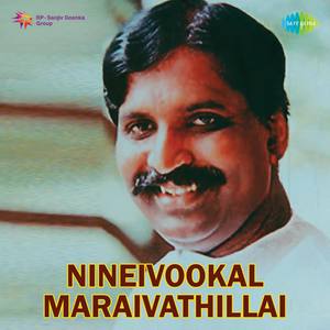 Nineivookal Maraivathillai (Original Motion Picture Soundtrack)