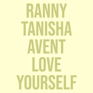 Love Yourself (feat. Tanisha Avent)