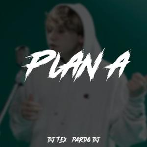 Plan A (Paulo londra) (feat. Pardo dj) [Remix]