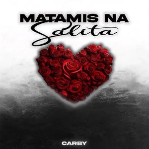 MATAMIS NA SALITA (Explicit)