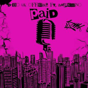 Paid (feat. Ampichino) (Explicit)