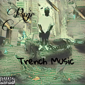 Trench Music (Explicit)