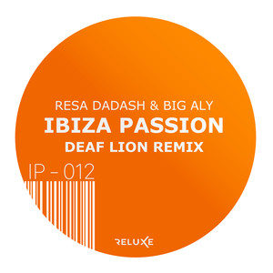 Ibiza Passion (Deaf Lion Remix)