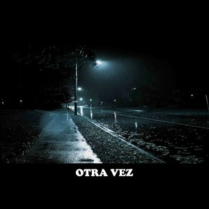 Otra vez PT.2 (Explicit)