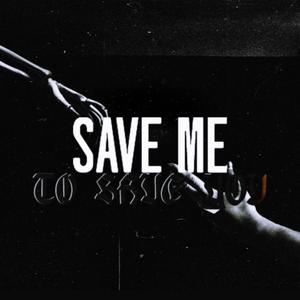 Save Me To Save You (feat. BNBRobb) [Explicit]