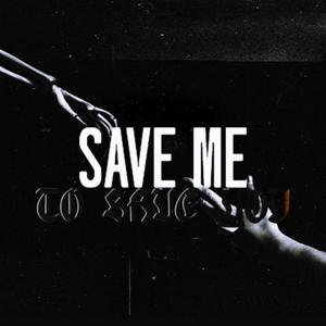 Save Me To Save You (feat. BNBRobb) (Explicit)