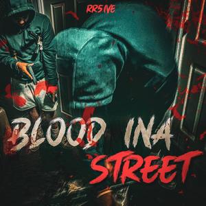 Blood Ina street (Explicit)
