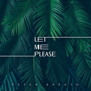 Let Me, Please?