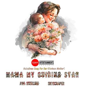 Mama My Guiding Star - Best Mothers Day Song