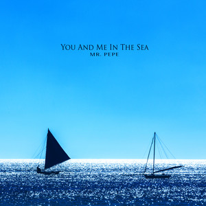 바다에서 너와 나 (You And Me In The Sea)