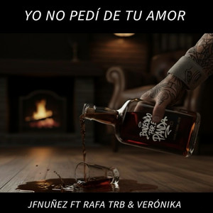 Yo No Pedí Tu Amor