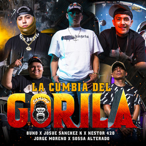 La Cumbia Del Gorila (feat. Nestor420)