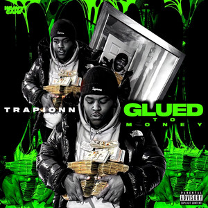 Glued To Money (Explicit)