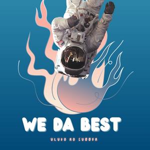 We Da Best (Vocal Mix)