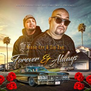 Young Cee & Zig Zag Presents: Forever & Always (Explicit)