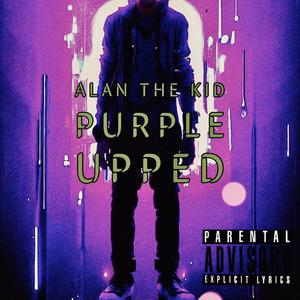 Purple Upped (Explicit)