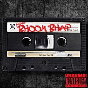 BHOOM BHAP (MIXED TAPE) [Explicit]