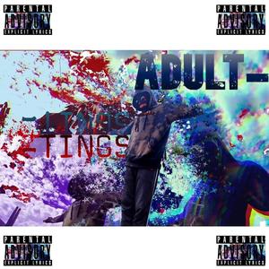 ADULTINGS (feat. MEHTAB)