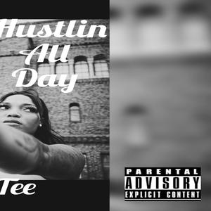 Hustlin All Day (Explicit)