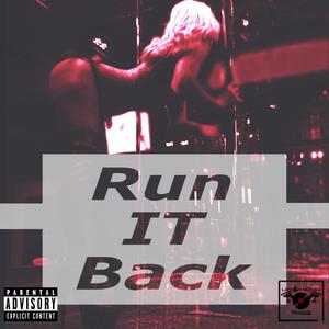 Run It Back (Explicit)