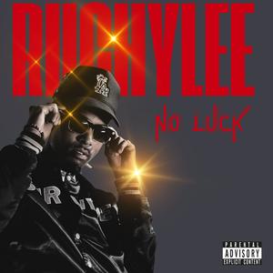 No Luck (Explicit)