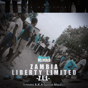 Zambia Liberty Limited (ZLL) [Explicit]