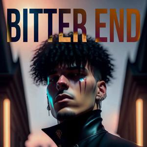 Bitter End (Explicit)