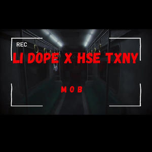 Mob (feat. Hse Txny) [Explicit]