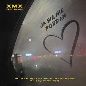 JA SIĘ NIE PODDAM (feat. zuyeh) (Explicit)
