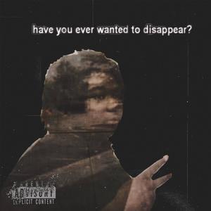 Disappear (Explicit)