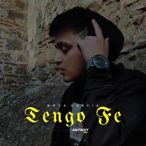 Tengo Fe (feat. Anyway Music)