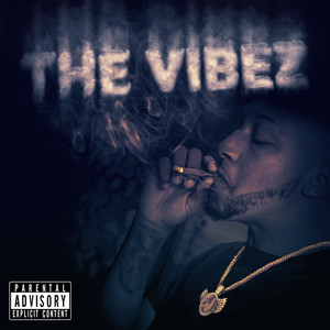 The Vibez (Explicit)