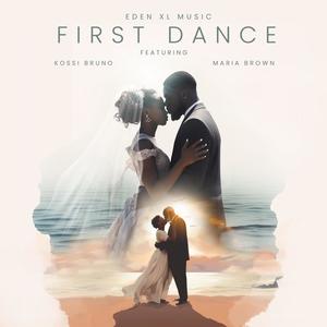 First Dance (feat. Kossi Bruno & Maria Brown)