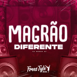 Magrão Diferente (Explicit)