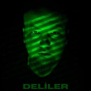 Deliler (Explicit)