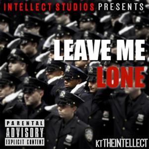 Leave Me Lone (Explicit)