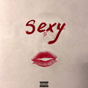 Sexy (Explicit)